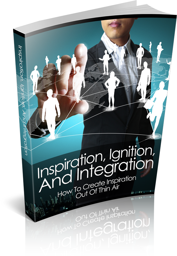 Inspiration, Ignition and Integration Ebook